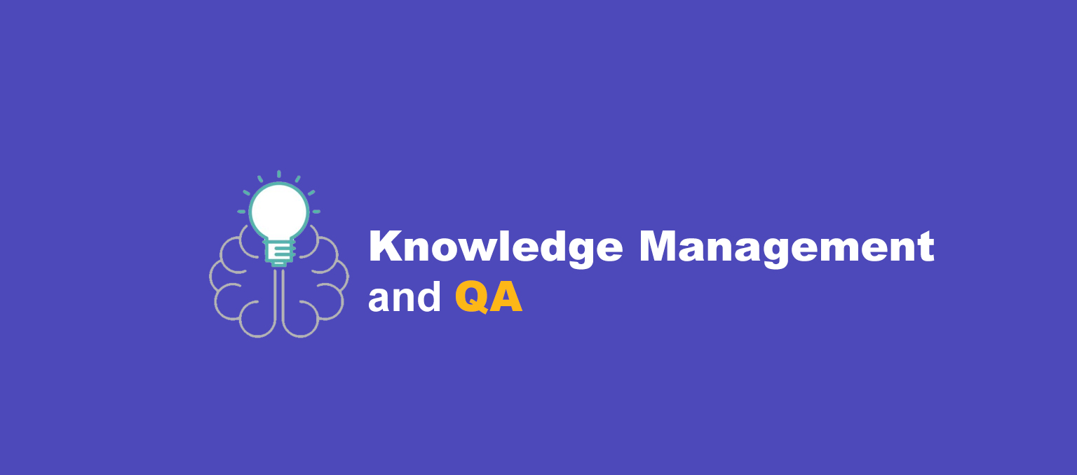 Knowledge Management and QA